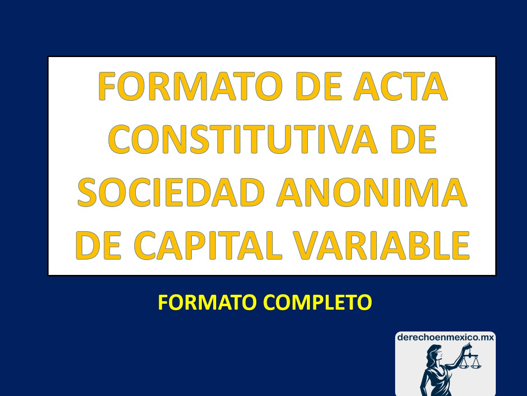 FORMATO DE ACTA CONSTITUTIVA DE SOCIEDAD ANONIMA DE 