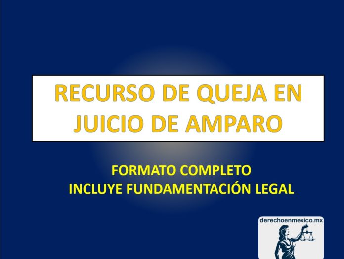 RECURSO DE QUEJA EN JUICIO DE AMPARO - derechoenmexico.mx