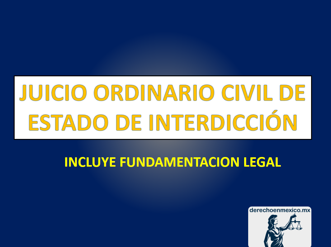 Juicio Ordinario Civil De Estado De InterdicciÓn Derechoenmexico Mx