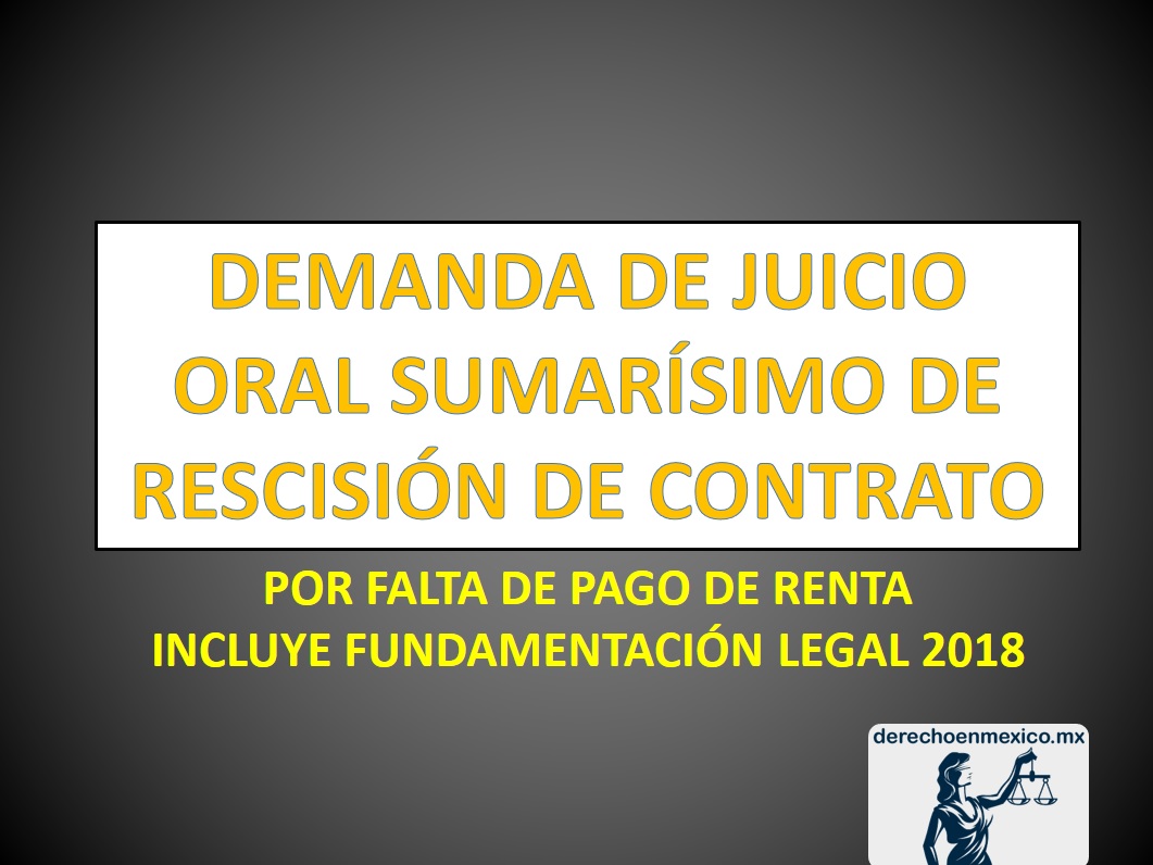 DEMANDA DE JUICIO ORAL SUMARÍSIMO DE RESCISIÓN DE CONTRATO -  