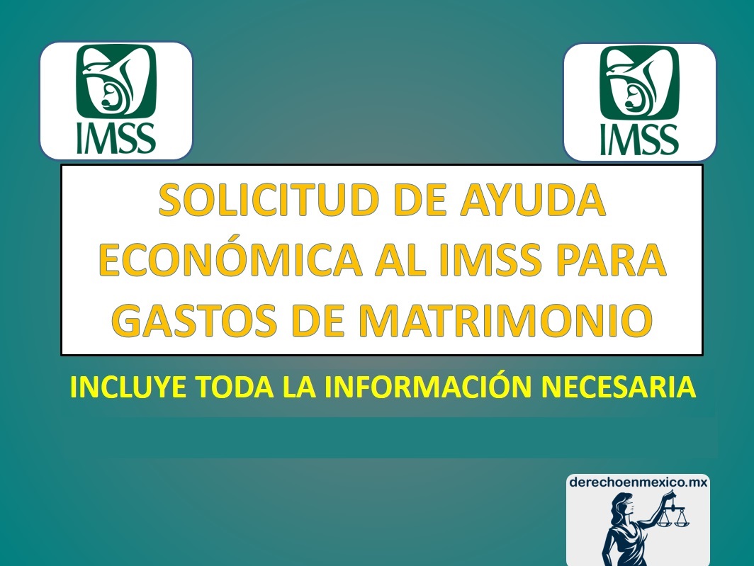 Solicitud De Ayuda Economica Al Imss Para Gastos De Matrimonio Derechoenmexico Mx