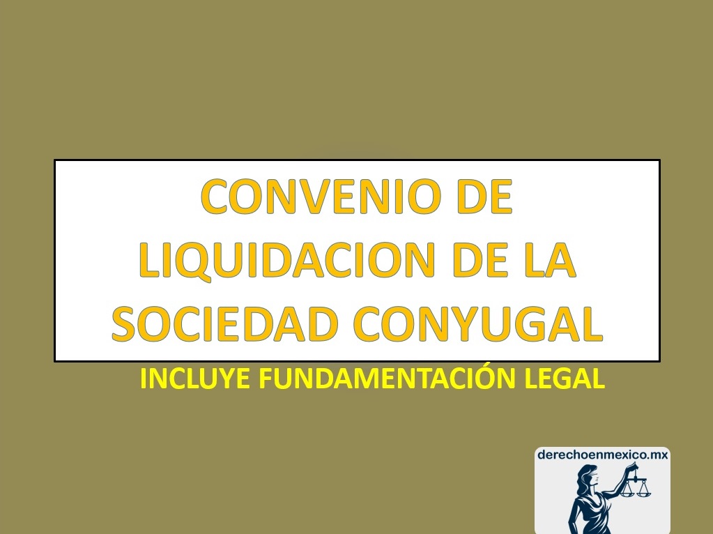 CONVENIO DE LIQUIDACION DE LA SOCIEDAD CONYUGAL 