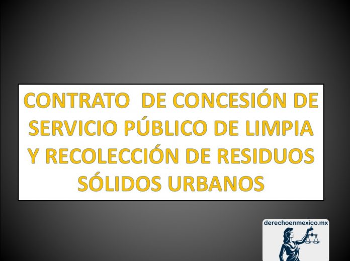 CONTRATO DE CONCESIÓN DE SERVICIO PÚBLICO DE LIMPIA Y RECOLECCIÓN DE RESIDUOS SÓLIDOS URBANOS