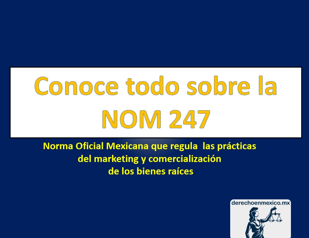 Conoce Todo Sobre La Nom 247 Derechoenmexico Mx