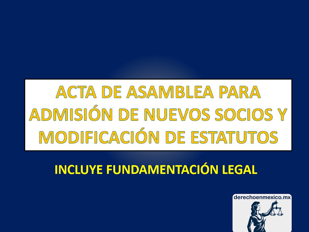 ACTA DE ASAMBLEA PARA ADMISIÓN DE NUEVOS SOCIOS Y MODIFICACIÓN DE